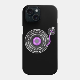 You Spin Me Right Round Baby Phone Case