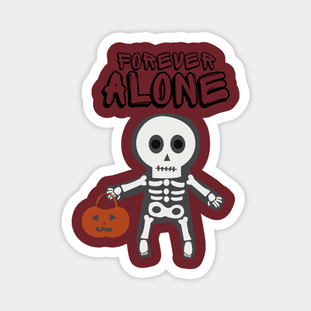 Funny forever alone Magnet by Funnysart