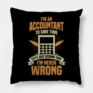 I'm An Accountant CPA Gift Pillow