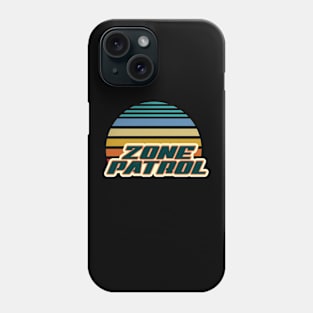 Zone Patrol Phone Case