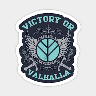 victory or valhalla Magnet