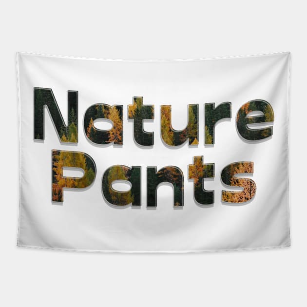 Nature Pants Tapestry by afternoontees