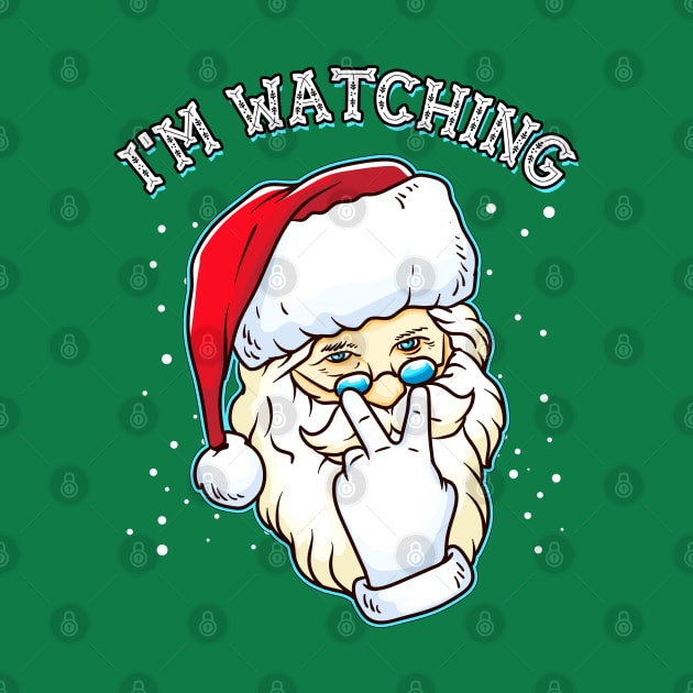 I’m Watching You Santa Claus by creative