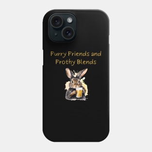 "Furry Friends and Frothy Blends" rabbit drinks beer Phone Case