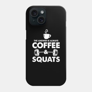 Coffee & Squats Phone Case