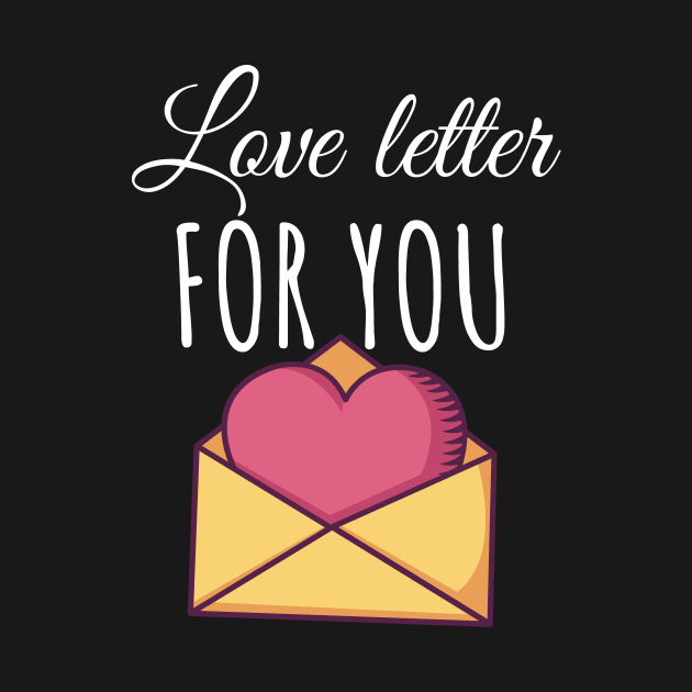 Love letter for you by maxcode