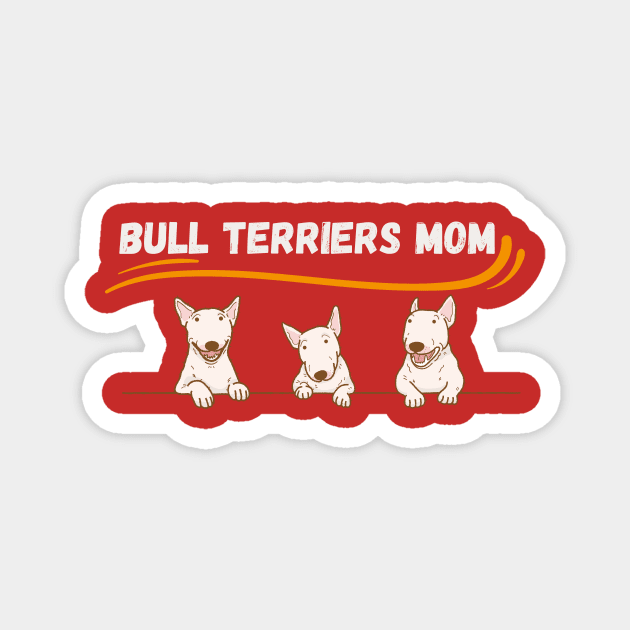 Bull terriers mom Magnet by Olivka Maestro