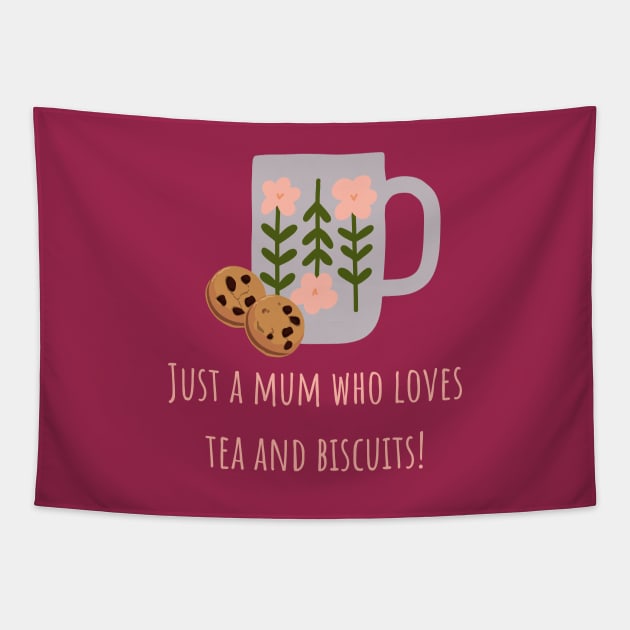 Just a mum who loves tea and biscuits Tapestry by CuppaDesignsCo