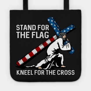 Stand For The Flag, Kneel For The Cross Tote