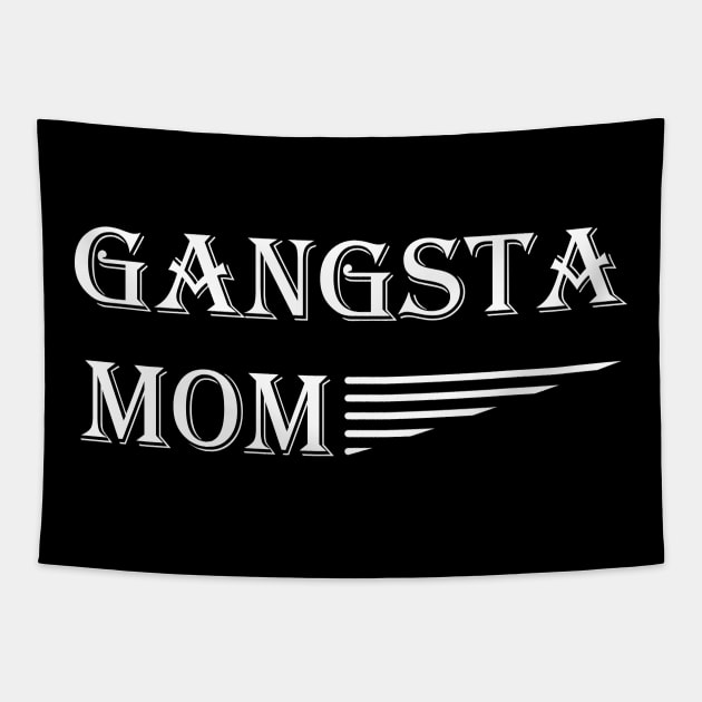 Gangsta Mom Tapestry by KC Happy Shop