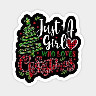 Just a Girl who Loves Christmas a Gift for XMAS Magnet