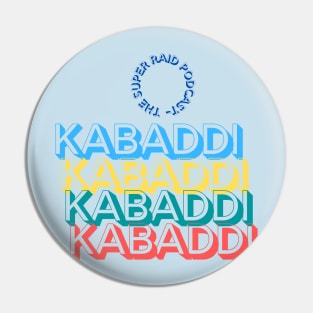 Kabaddi Kabaddi Kabaddi Pin