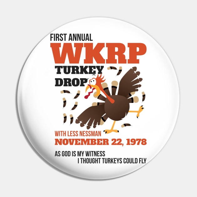 WKRP Thanksgiving Turkey Drop Thanksgiving Turkey Dinner Gift Funny T-Shirt Pin by artbyabbygale