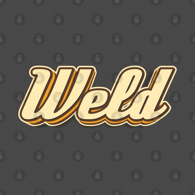 Weld typography by KondeHipe