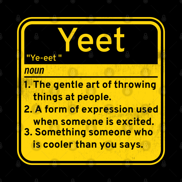 opposite of yeet is yoink