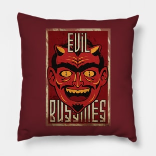 Evil Bussines Pillow