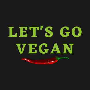 Let's Go Vegan T-Shirt