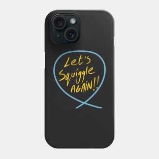 Let’s squiggle again (Squiggle collection 2020) Phone Case