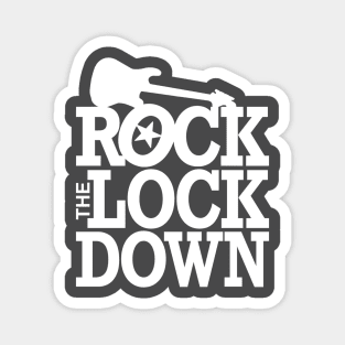Rock The Lockdown Magnet