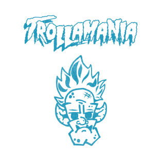 Trollamania T-Shirt