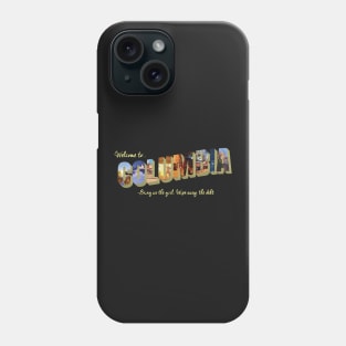 Welcome to Columbia Phone Case