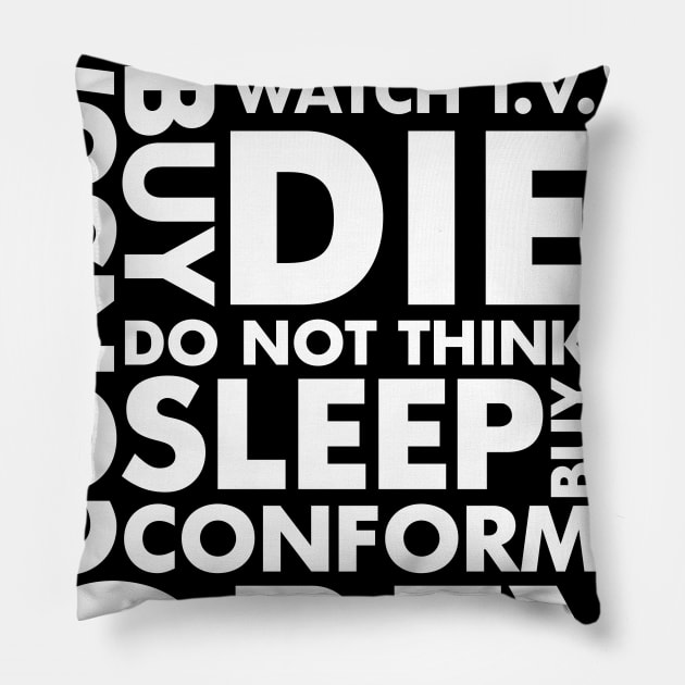 Obey, Consume, Sleep Pillow by Meta Cortex