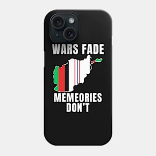 Wars Fade Memories Don't Afghanistan T-Shirt Phone Case