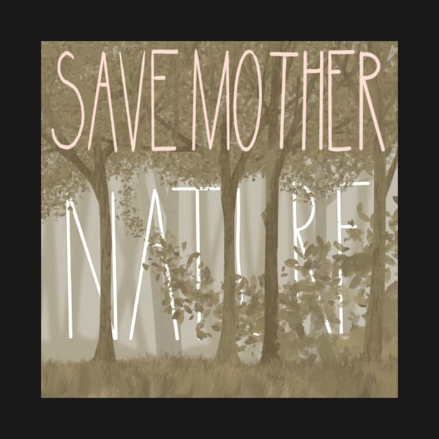 Save Mother Nature by Yofka