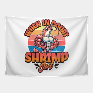 When in Doubt Shrimp Out Tapestry