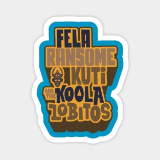 Legendary Afrobeat: Fela Kuti & Koola Lobitos Magnet