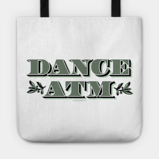 Dance ATM Tote