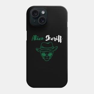 Alien Sheriff Phone Case