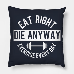 Die Anyway Pillow