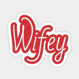 wifey wife Magnet