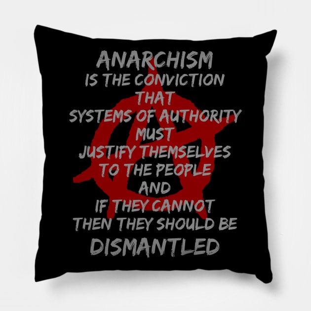 Anarchism (grey text) Pillow by Pr0metheus