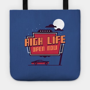 High Life Open Now Tote