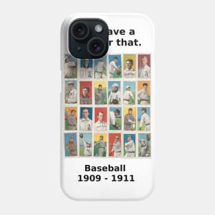 Baseball - They have a card for that Phone Case