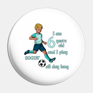 Boy kicks the ball - I am 6 years old Pin