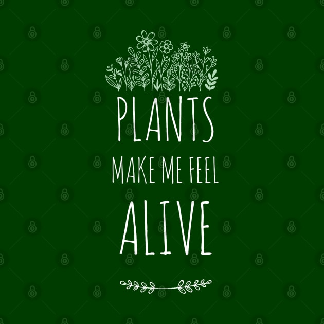 Plants Make Me Feel Alive by e s p y