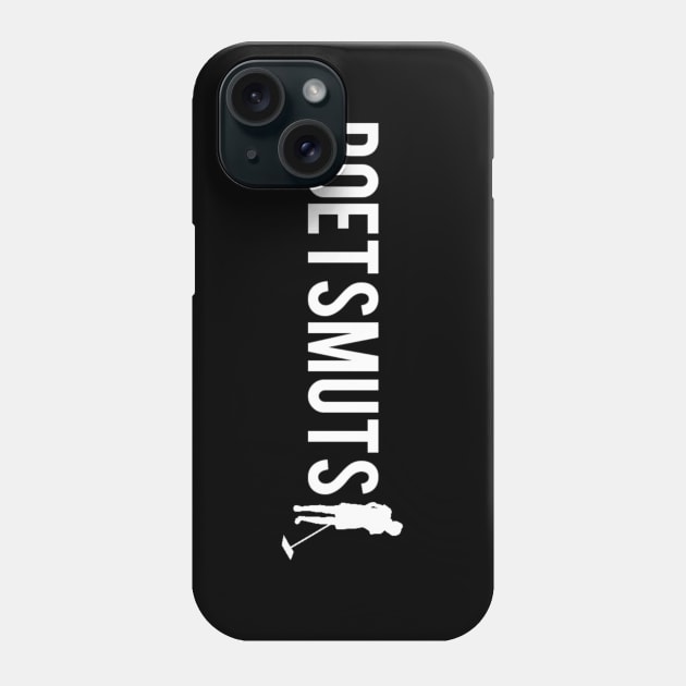 Poetsmuts Phone Case by Bernesemountaindogstuff