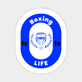 Boxing is Life tshirt Magnet