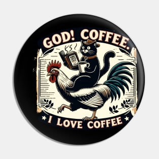 God! I Love Coffee Pin