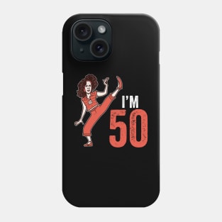 Sally Omalley - I'M 50 Phone Case