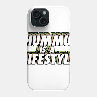 Hummus Is a Lifestyle Phone Case