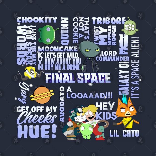 Final Space quotes design by SerenityByAlex