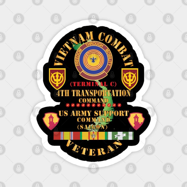 Vietnam Combat Veteran w 4th Transportation Command, US Army Support Cmd Saigon w VN SVC X 300 Magnet by twix123844