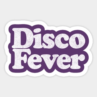 Disco Fever' Sticker