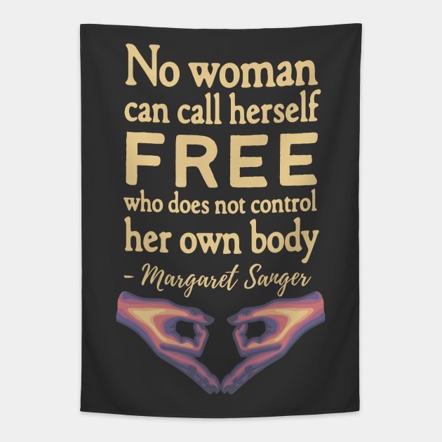 Margaret Sanger Quote Tapestry by Left Of Center