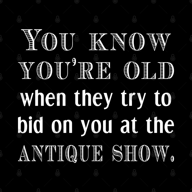 Old Antique Show by LuckyFoxDesigns