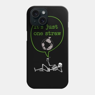 ONE STRAW KILLS THE WORLD Phone Case